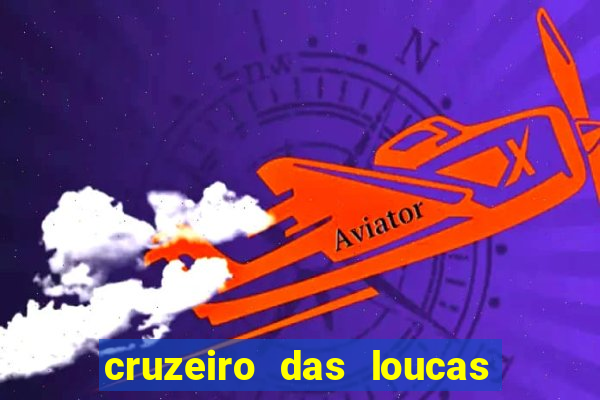 cruzeiro das loucas filme completo dublado superflix